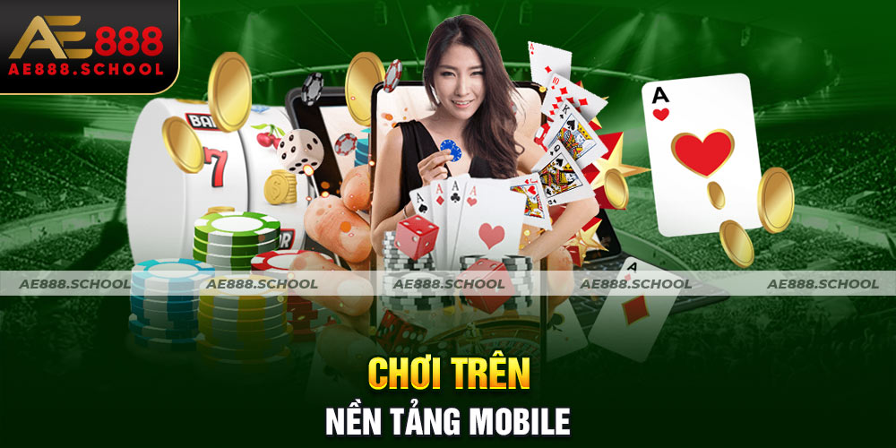 HƯỚNG DẪN CHƠI TRÊN NỀN TẢNG MOBILE